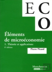 Éléments De Micro-Économie Tome 1 ; Théorie Et Applications (8e Édition)