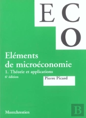 Elements De Microeconomie T.1 ; Theorie Et Applications ; 6e Edition