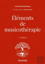 Éléments De Musicothérapie (3e Édition)