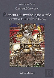Elements De Mythologie Sacree Aux Xiie Et Xiiie Siecles En France