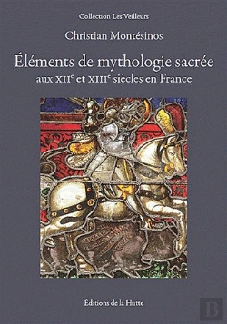 Bertrand.pt - Elements De Mythologie Sacree Aux Xiie Et Xiiie Siecles En France
