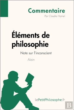 Bertrand.pt - Éléments De Philosophie D'Alain - Note Sur L'Inconscient (Commentaire)