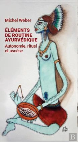 Bertrand.pt - Elements De Routine Ayurvedique - Autonomie, Rituel Et Ascese