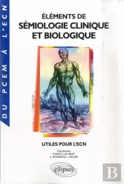 Éléments De Sémiologie Clinique Et Biologique Utiles Pour L'Ecn