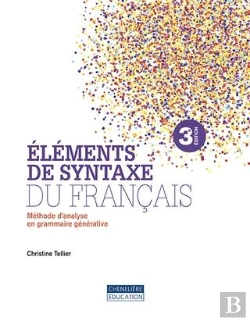 Bertrand.pt - Éléments De Syntaxe Du Francais ; Méthode D'Analyse En Grammaire Générative (3e Édition)
