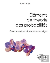 Éléments De Théorie Des Probabilités ; Cours, Exercices Et Problèmes Corrigés