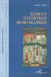 Elements D'Esthetique Arabo-Islamique