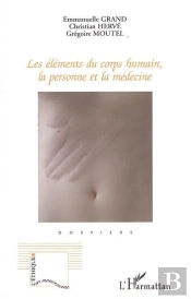 Elements Du Corps Humain ; La Personne Et La Medecine