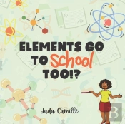 Elements Go To School Too!