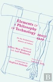 Elements Of A Philosophy Of Technology