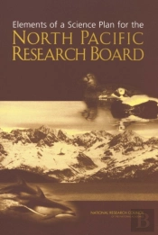 Elements Of A Science Plan For The North Pacific Research Board