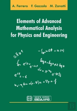 Bertrand.pt - Elements Of Advanced Mathematical Analysis For Physics And Engineering