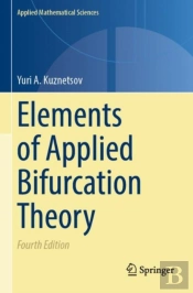 Elements Of Applied Bifurcation Theory