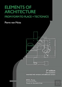 Bertrand.pt - Elements Of Architecture Â€“ From Form To Place + Tectonics