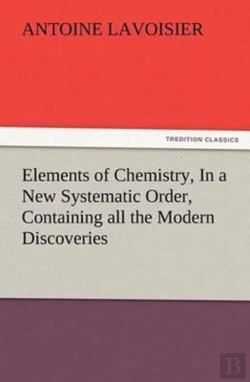 Bertrand.pt - Elements Of Chemistry, In A New Systematic Order, Containing All The Modern Discoveries