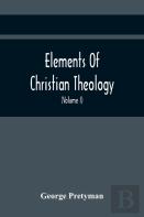 Elements Of Christian Theology