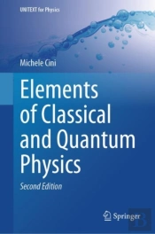 Elements Of Classical And Quantum Physics