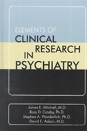 Elements Of Clinical Research In Psychiatry