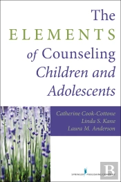 Elements Of Counseling Children And Adolescents