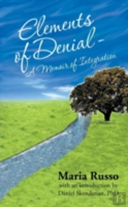 Bertrand.pt - Elements Of Denial - A Memoir Of Integration: With An Introduction By Daniel Skenderian, Phd