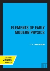 Elements Of Early Modern Physics
