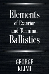 Elements Of Exterior And Terminal Ballistics