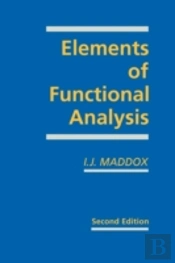 Elements Of Functional Analysis
