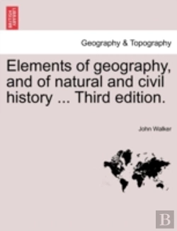 Bertrand.pt - Elements Of Geography, And Of Natural An