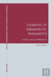 Elements Of Hermeneutic Pragmatics
