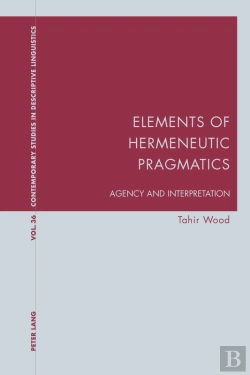 Bertrand.pt - Elements Of Hermeneutic Pragmatics