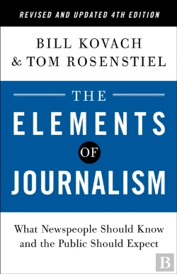 Bertrand.pt - Elements Of Journalism, Revised And Updated 4th Edition