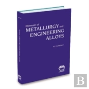 Elements Of Metallurgy And Engineering Alloys