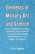 Elements Of Military Art And Science