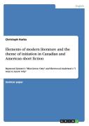 Elements Of Modern Literature And The Theme Of Initiation In Canadian And American Short Fiction