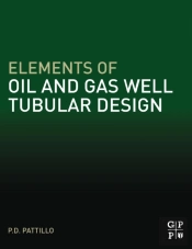Elements Of Oil And Gas Well Tubular Design
