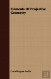 Elements Of Projective Geometry