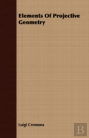 Elements Of Projective Geometry