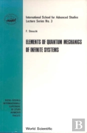 Elements Of Quantum Mechanics Of Infinite Systems