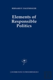Elements Of Responsible Politics