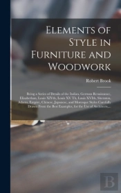 Elements Of Style In Furniture And Woodw