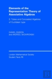 Elements Of The Representation Theory Of Associative Algebras: Volume 2, Tubes And Concealed Algebras Of Euclidean Type