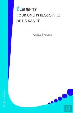 Bertrand.pt - Éléments Pour Une Philosophie De La Santé
