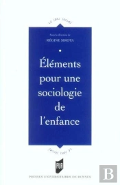 Éléments Pour Une Sociologie De L'Enfance