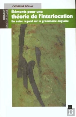 Bertrand.pt - Éléments Pour Une Théorie De L'Interlocution