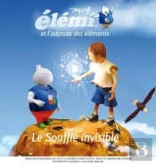Elemi Et L'Odyssee Des Elements / Livre 2. Le Souffle Invisible