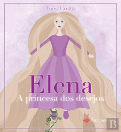 Bertrand.pt - Elena, a princesa dos desejos