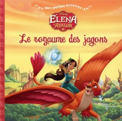Bertrand.pt - Elena D'Avalor - Mes Petites Histoires - Le Royaume Des Jagons