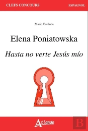 Elena Poniatowska ; Hasta No Verte Jesús Mio