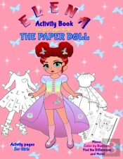 Elena The Paper Doll: Activity Book For