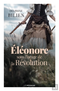 Bertrand.pt - Eléonore, Sous L'Orage De La Révolution